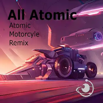 Atomic Motorcycle  (C) (Remix